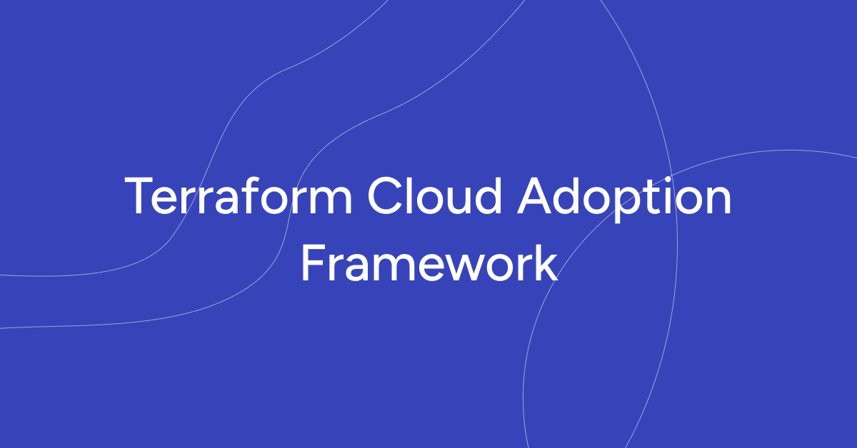 Terraform Cloud Adoption Framework: A Powerful Solution for Enterprise Migration