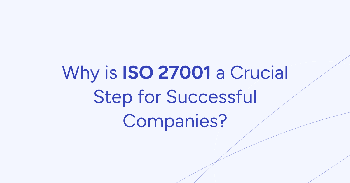 Navigating ISO 27001 Certification for SaaS: A Guide to Success with Gart's Expertise