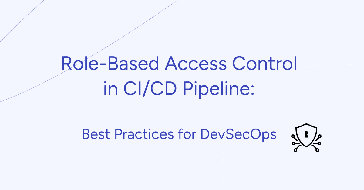 Role-Based Access Control in CI/CD Pipeline: