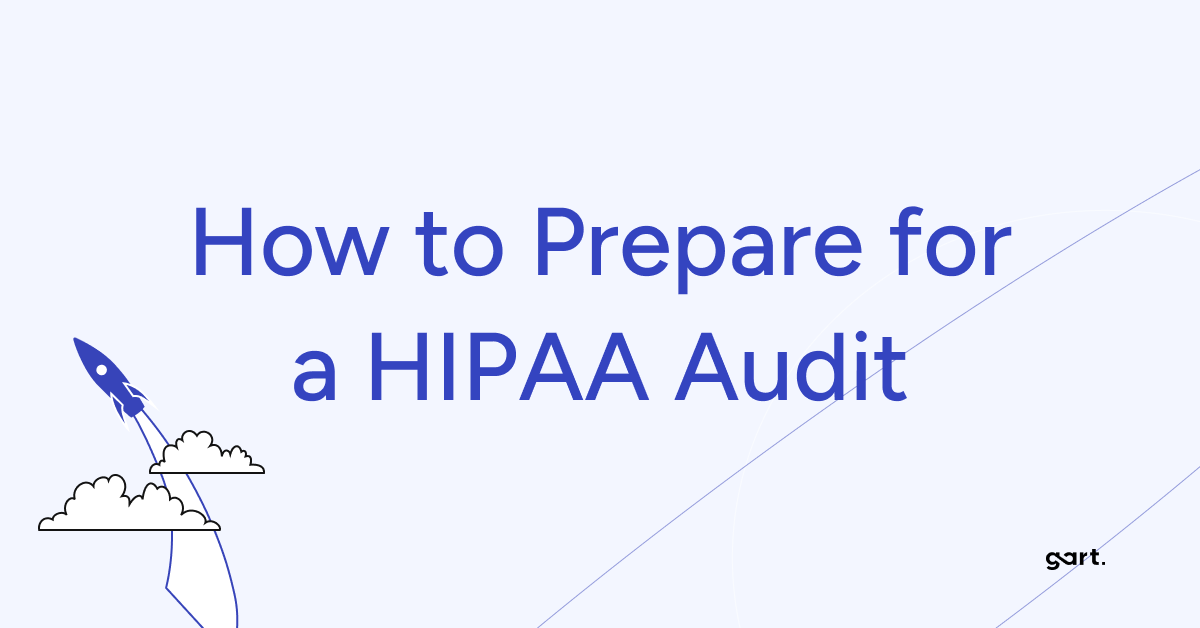 How to Prepare for a HIPAA Audit