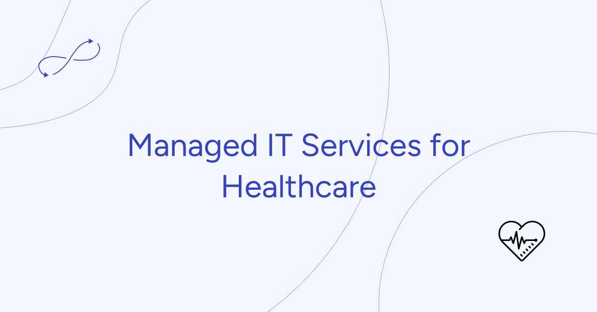 Managed IT Services for Healthcare