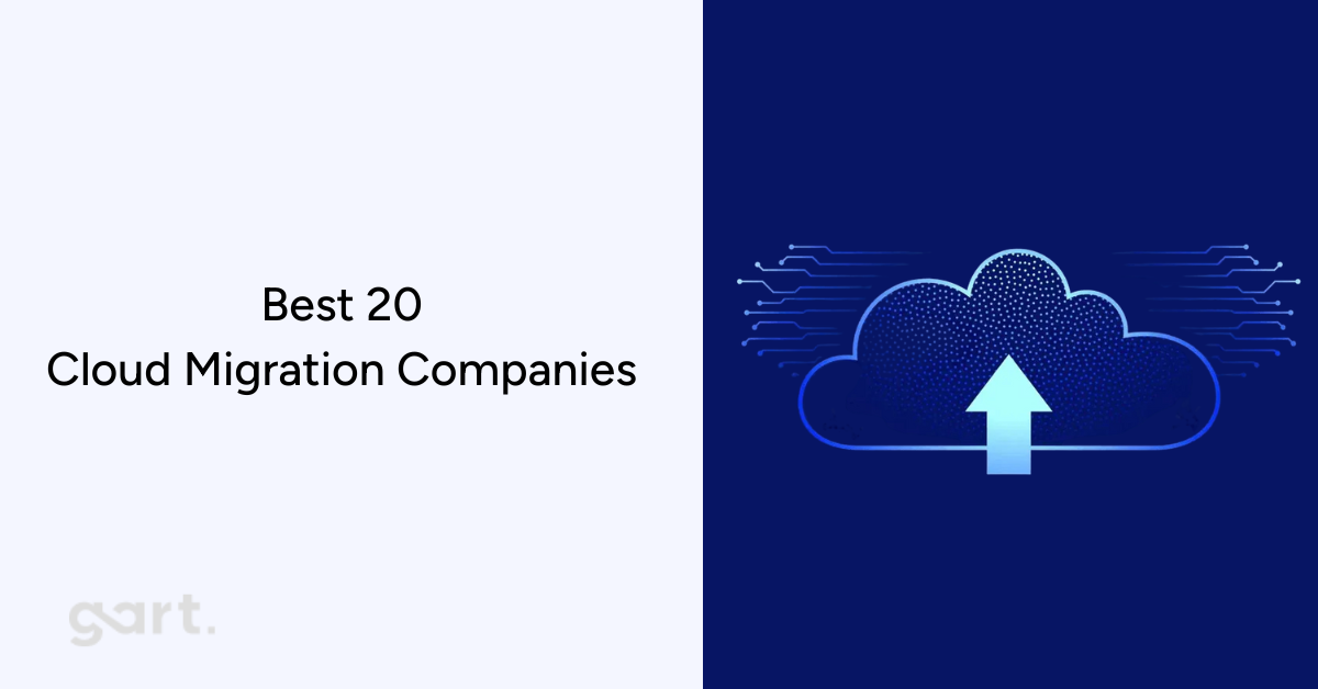Best 20 Cloud Migration Companies