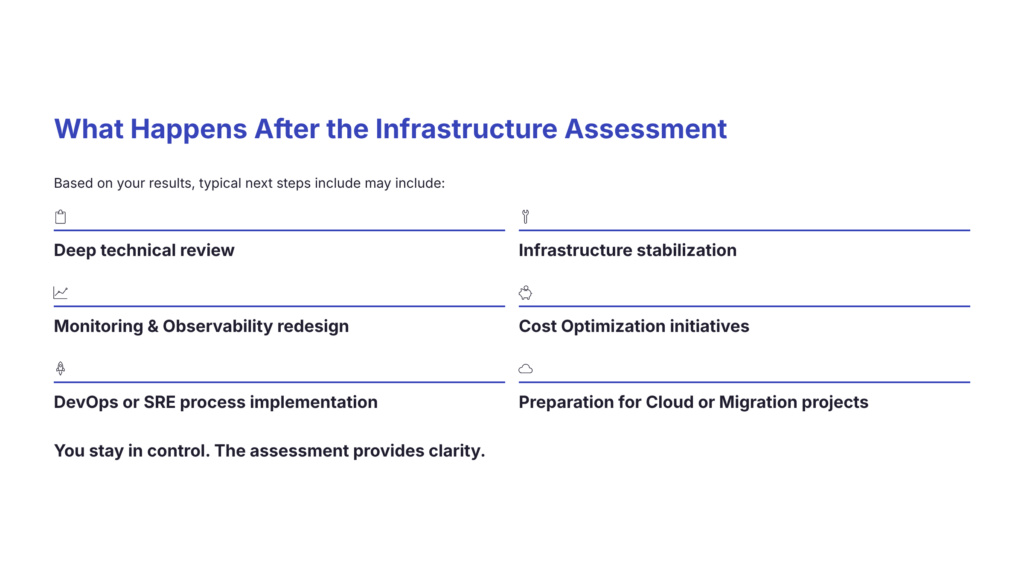 What happens after the infrastructure assessment