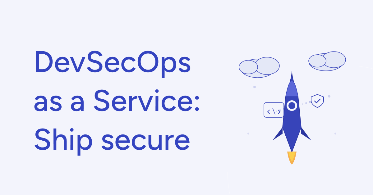 DevSecOps as a Service