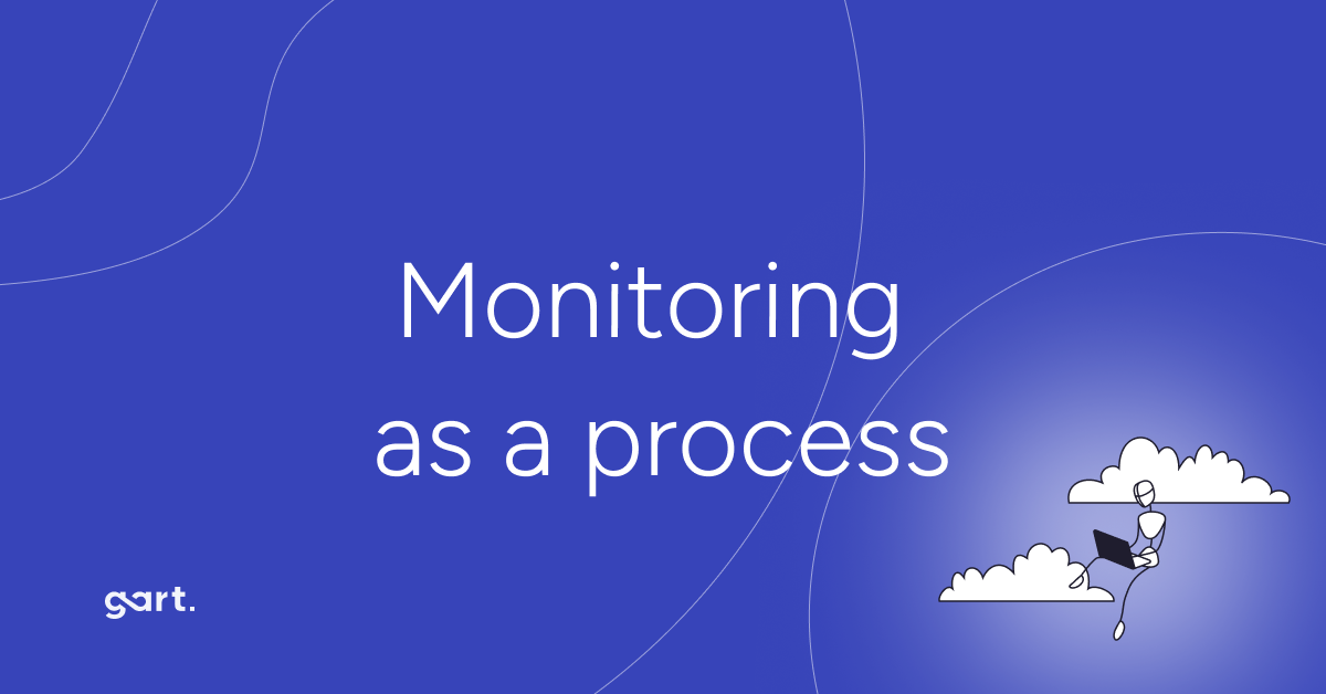 Monitoring as a process