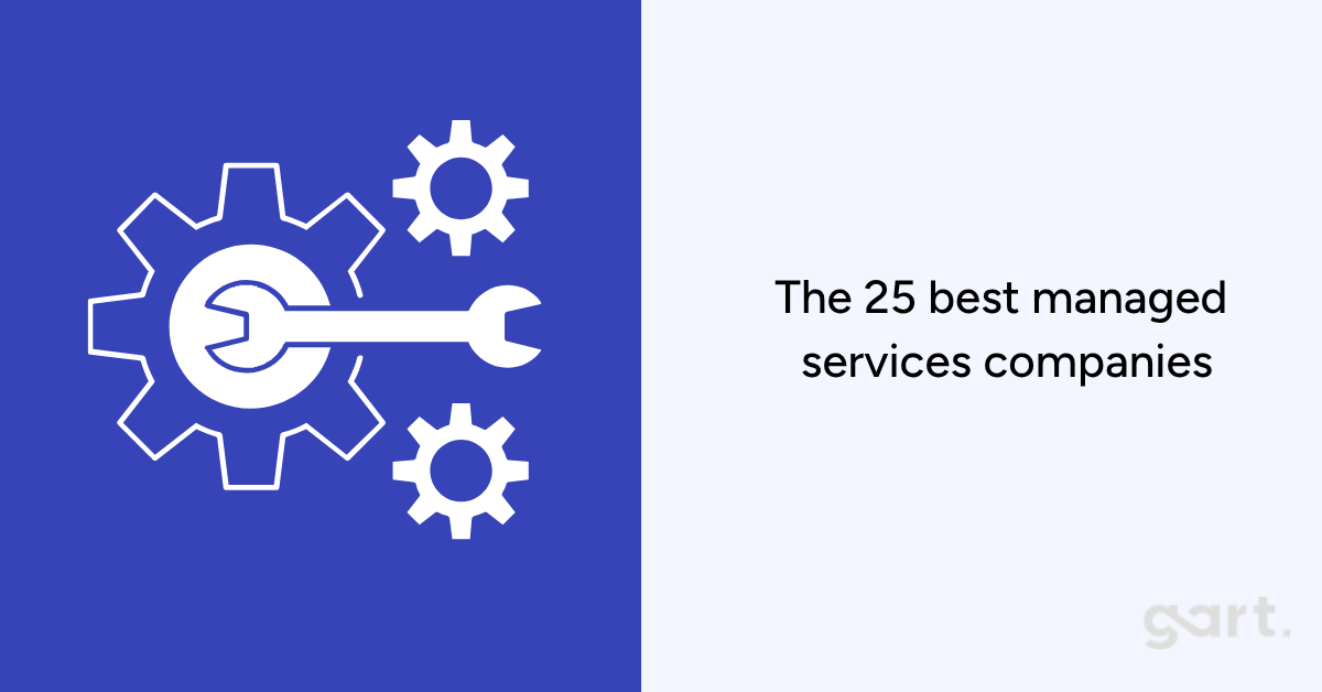 The 25 best managed services companies