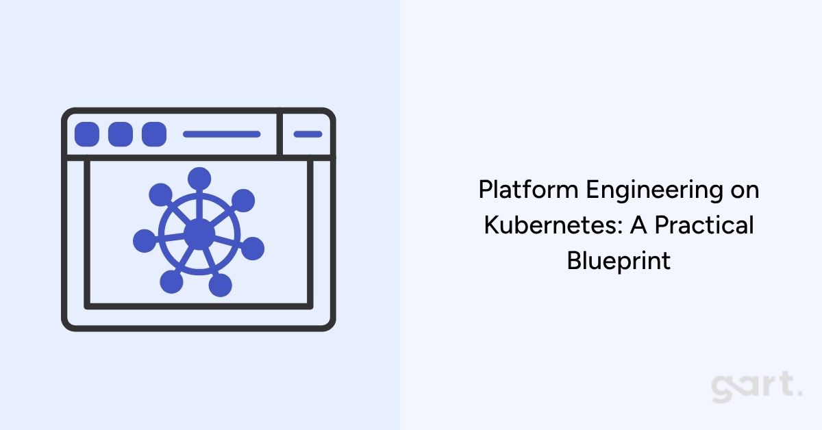 Platform Engineering on Kubernetes A Practical Blueprint
