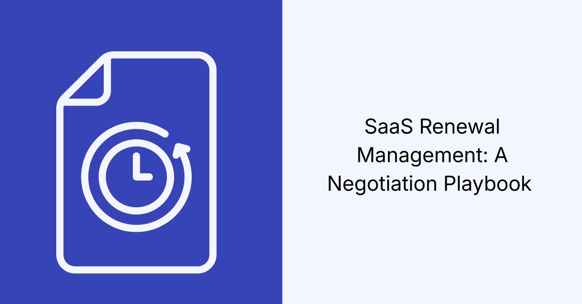 SaaS Renewal Management A Negotiation Playbook